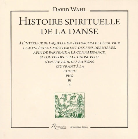 Histoire spirituelle la danse - David Wahl -  Riveneuve GF - Livre