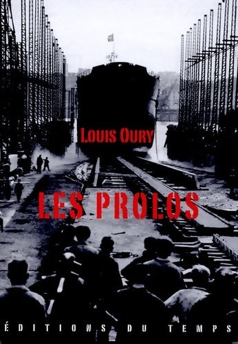 Les prolos - Louis Oury -  Du temps GF - Livre