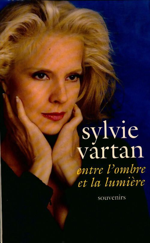 Entre l'ombre et la lumière - Sylvie Vartan -  Le Grand Livre du Mois GF - Livre