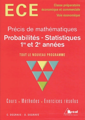 Probabilités - statistiques : Ece 1re et 2e années - Christian Degrave -  Précis de mathématiques - Livre