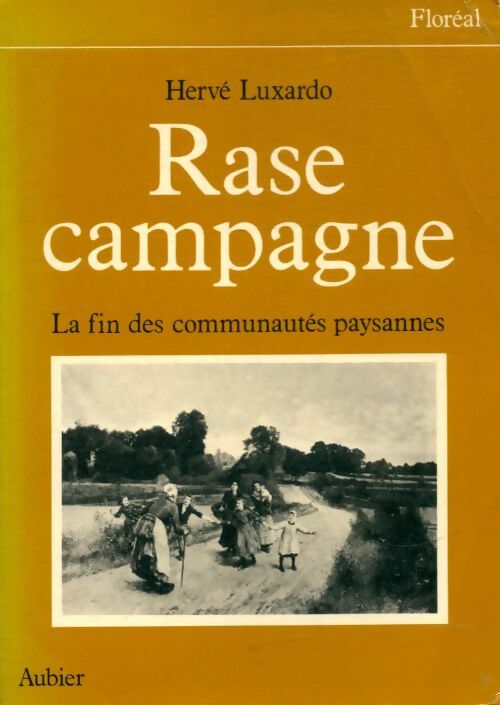 Rase campagne - Hervé Luxardo -  Aubier GF - Livre