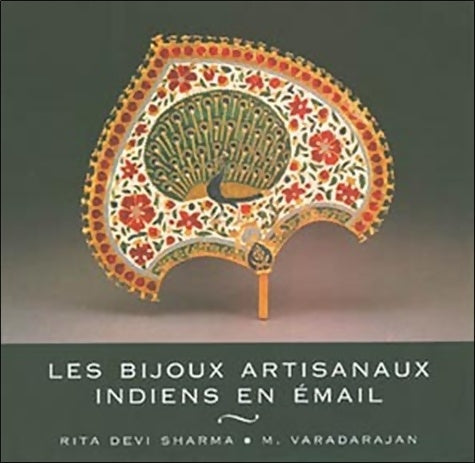 Bijoux artisanaux indiens en émail - Rita Devi Sharma -  Moreau - Livre