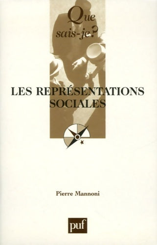Les représentations sociales - Pierre Mannoni -  Que sais-je - Livre
