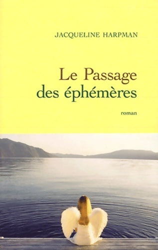 Le passage des éphémères - J. Harpman -  Grasset GF - Livre