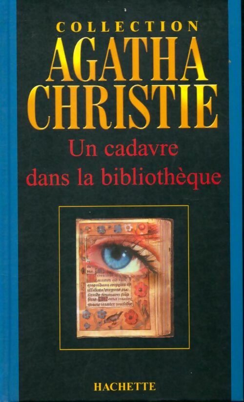 Un cadavre dans la bibliothèque - Agatha Christie -  Hachette collections - Livre