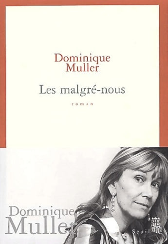Les malgré-nous - Dominique Muller -  Seuil GF - Livre