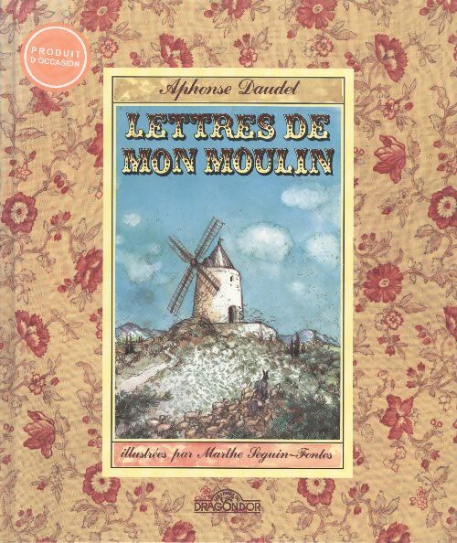 Lettres de mon moulin - Alphonse Daudet -  Dragon d'or GF - Livre