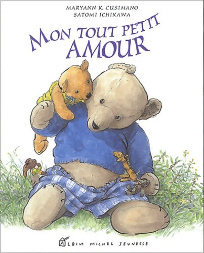 Mon tout petit amour - Maryan K. Cusimano -  Albin Michel jeunesse - Livre