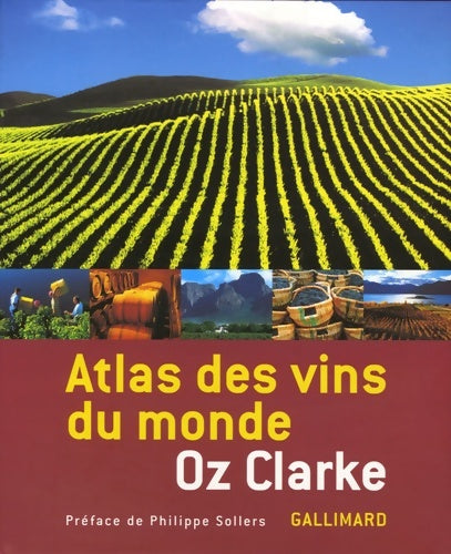 Atlas des vins du monde - Oz Clarke -  Gallimard loisirs - Livre