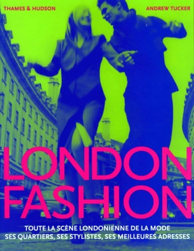 London fashion - Andrew Tucker -  Thames & hudson - Livre