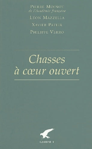 Chasses à coeur ouvert - Pierre Moinot -  Gerfaut GF - Livre