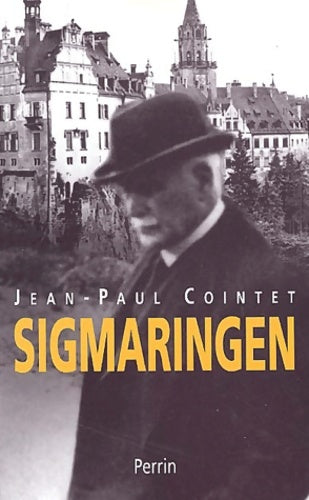 Sigmaringen : Une France en Allemagne (septembre 1944 - avril 1945) - Jean-Paul Cointet -  Perrin GF - Livre