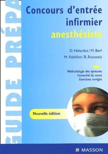Concours d'entrée infirmier anesthésiste - Helardot -  Masson GF - Livre