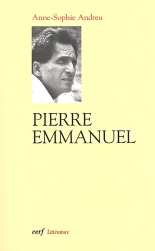 Pierre emmanuel - Anne-sophie Andreu -  Littérature - Livre