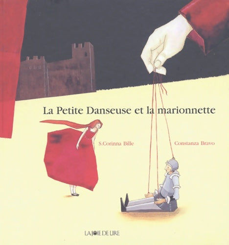La petite danseuse et la marionnette - S. Corinna Bille -  La joie de lire jeunesse - Livre