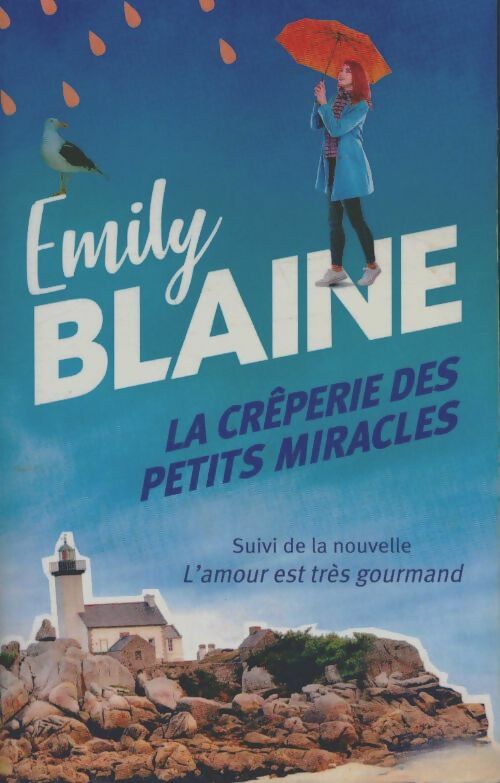 La crêperie des petits miracles / L'amour est très gourmand - Emily Blaine -  Noyelles GF - Livre