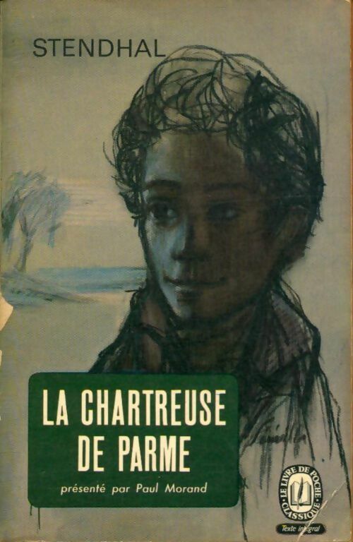La chartreuse de Parme - Stendhal -  Le Livre de Poche - Livre