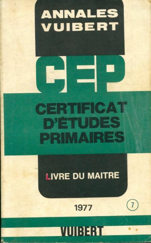 Certificat d'études primaires : Livre du maître - Collectif -  Annales Vuibert - Livre