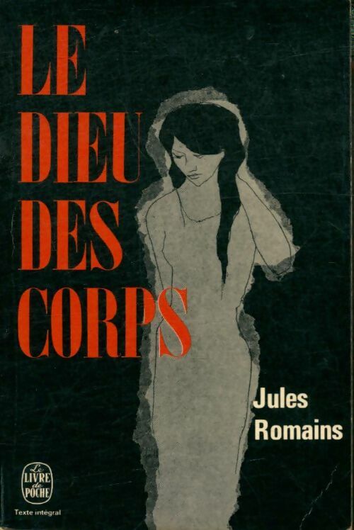 Le dieu des corps - Jules Romains -  Le Livre de Poche - Livre
