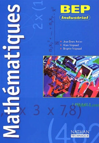 mathématiques BEP industriel eleve 2002 - Jean-Denis Astier -  Nathan GF - Livre