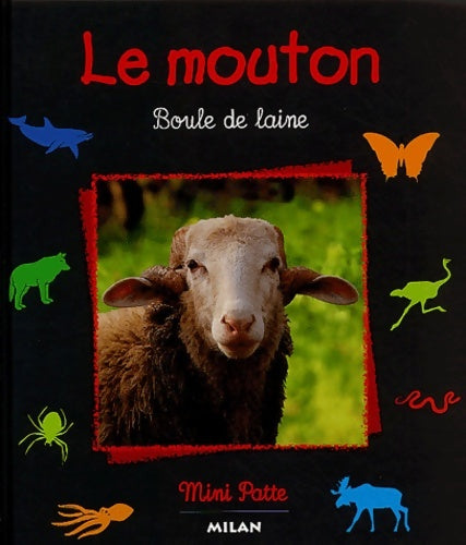 Le mouton : Boule de laine - Emilie Dubois -  Mini Patte - Livre