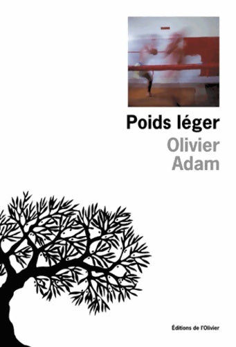 Poids léger - Olivier Adam -  Olivier GF - Livre