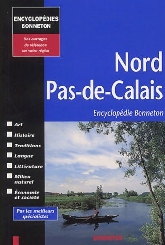 Nord-pas-de-calais - Collectif -  Encyclopédie Bonneton - Livre