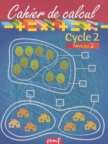 Cahier de calcul cycle 2 niveau 2 - Collectif -  Publications de l'école moderne française - pemf - Livre