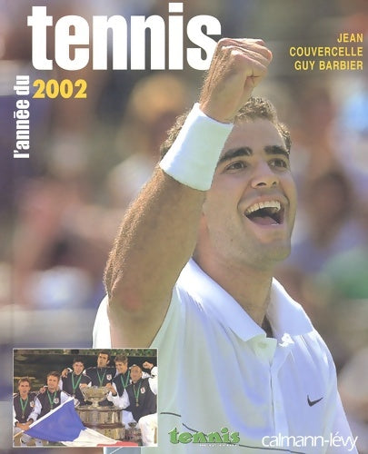 L'année du tennis 2002 - Jean Couvercelle -  Les années du sport - Livre