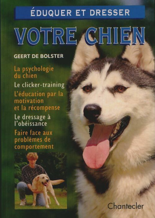 Livrenpoche Eduquer et dresser votre chien Geert De Bolster Livre