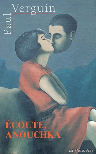 Ecoute anouchka - Paul Verguin -  La Musardine GF - Livre