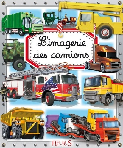 L'imagerie des camions - Philippe Simon -  L'imagerie - Livre