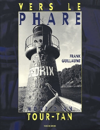 Vers le phare - mont d'an tour-tan (édition bilingue français-breton) - Vincent Guigueno -  Terre de Brume GF - Livre