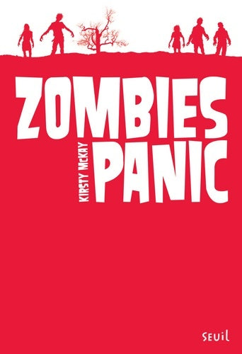 Zombies panic - Kirsty Mckay -  Seuil jeunesse GF - Livre