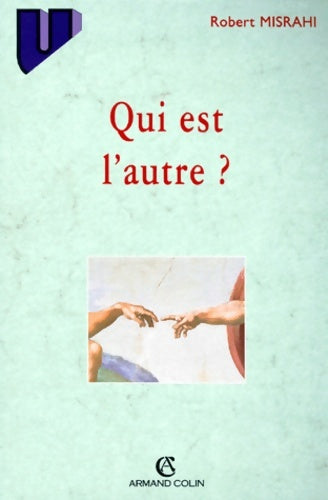 Qui est l'autre ? - Robert Misrahi -  U Philosophie - Livre