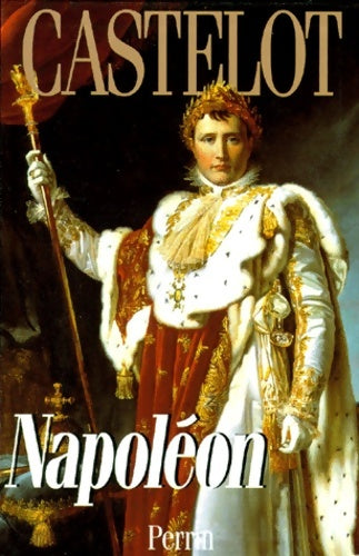 Napoléon (volume 2) - André Castelot -  Librairie académique perrin - Livre