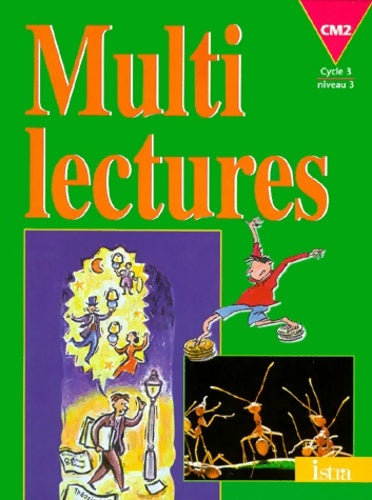 Multilectures CM2 cycle 3 niveau 3 - Martine Géhin -  Istra - Livre