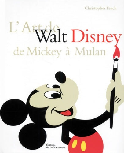 L'art de walt disney de mickey à mulan - Christopher Finch -  La Martinière GF - Livre