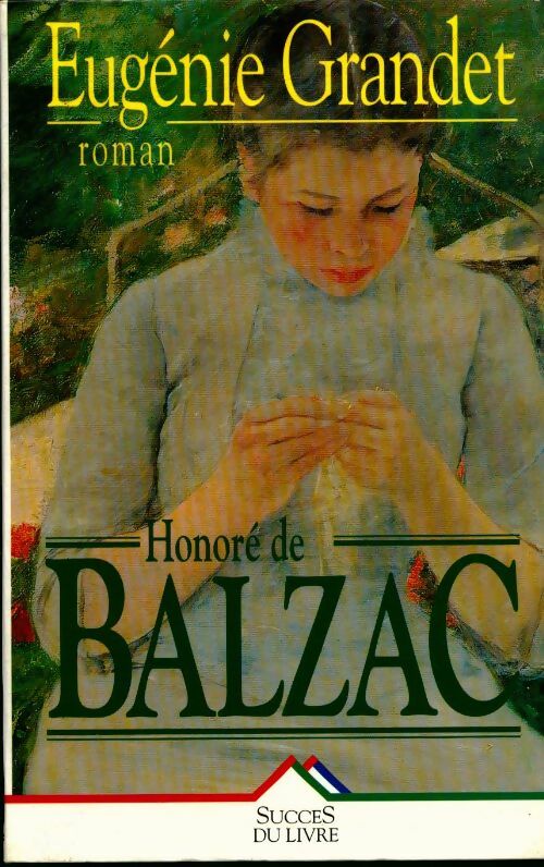 Eugénie Grandet - Honoré De Balzac -  Seine GF - Livre