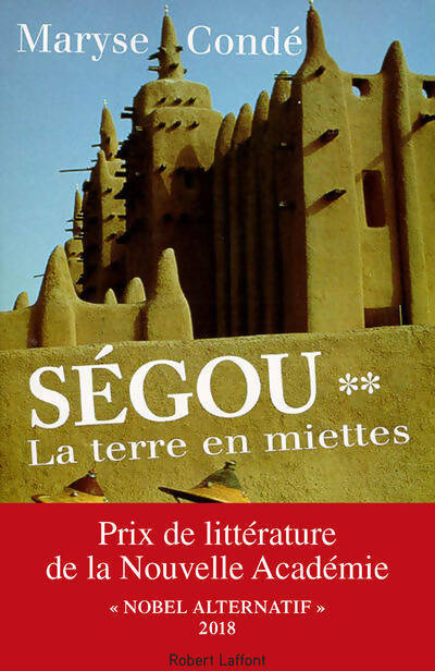 Ségou Tome II : La terre en miettes - Maryse Condé -  Laffont GF - Livre