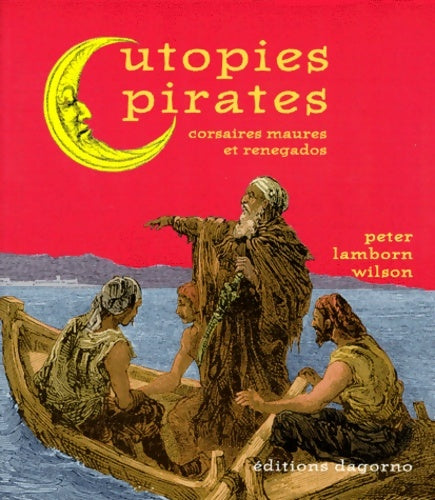 Utopies pirates - Peter Lamborn -  Dagarno - Livre