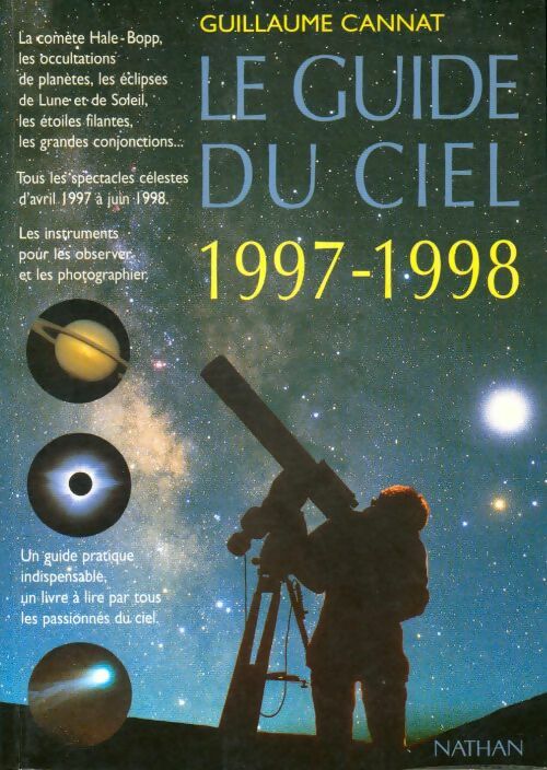 Le guide du ciel 1997-1998 - Guillaume Cannat -  Guide du ciel - Livre