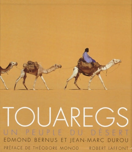 Touaregs : Un peuple du désert - Edmond Bernus -  Laffont GF - Livre