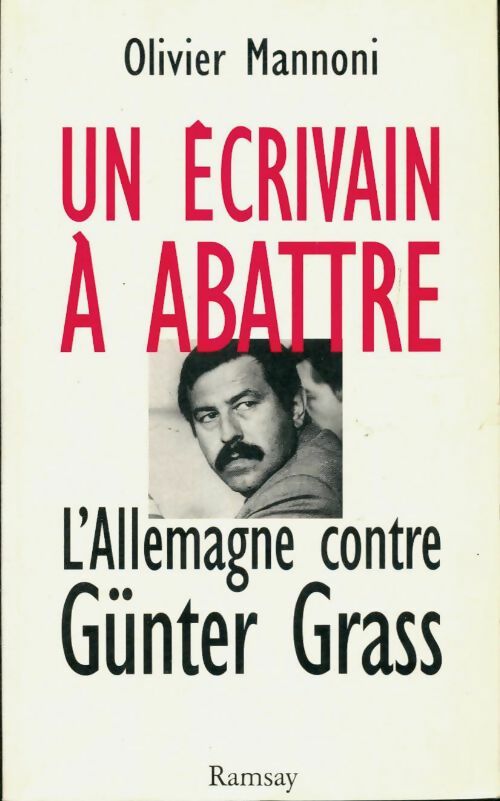 Un écrivain à abattre - Olivier Mannoni -  Ramsay document - Livre