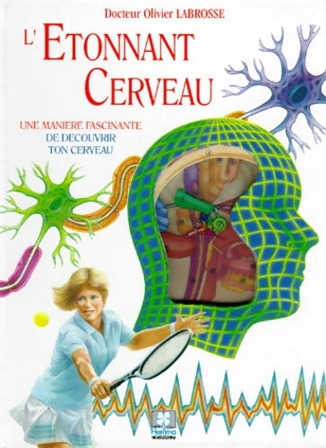 L'etonnant cerveau - Olivier Labrosse -  Hemma GF - Livre
