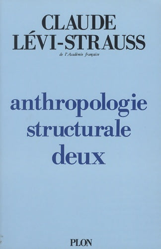 Anthropologie structurale deux - Claude Lévi-Strauss -  Plon GF - Livre