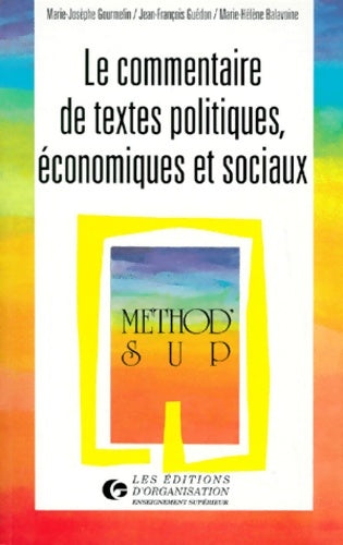 Le commentaire de textes politiques économiques et sociaux - M. -j Gourmelin -  Méthod'sup - Livre