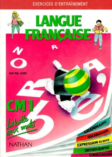 La balle aux mots langue française CM1. Travaux dirigés - Mittérand -  La balle aux mots - Livre