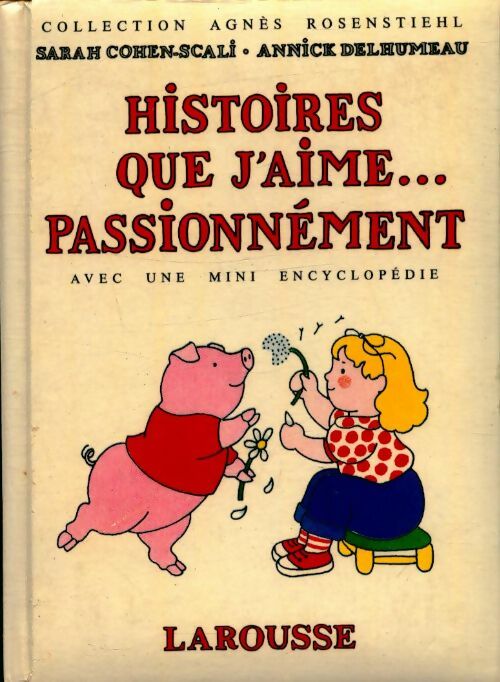 Hist. Q. J'aime passionnément - Sarah Cohen Scali -  Beautés du monde - Livre