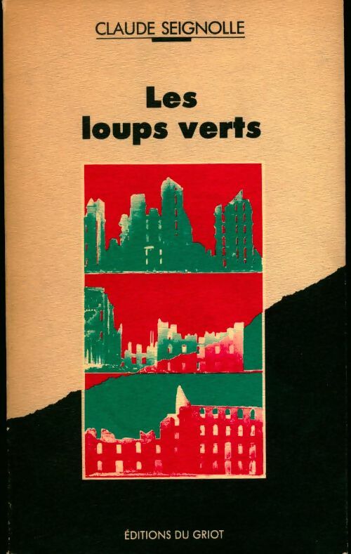 Les loups verts - Claude Seignolle -  Du griot - Livre